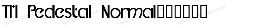 TM Pedestal Normal字体转换